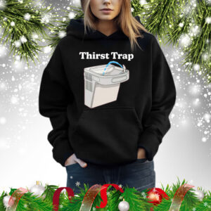 Thirst Trap Shirt