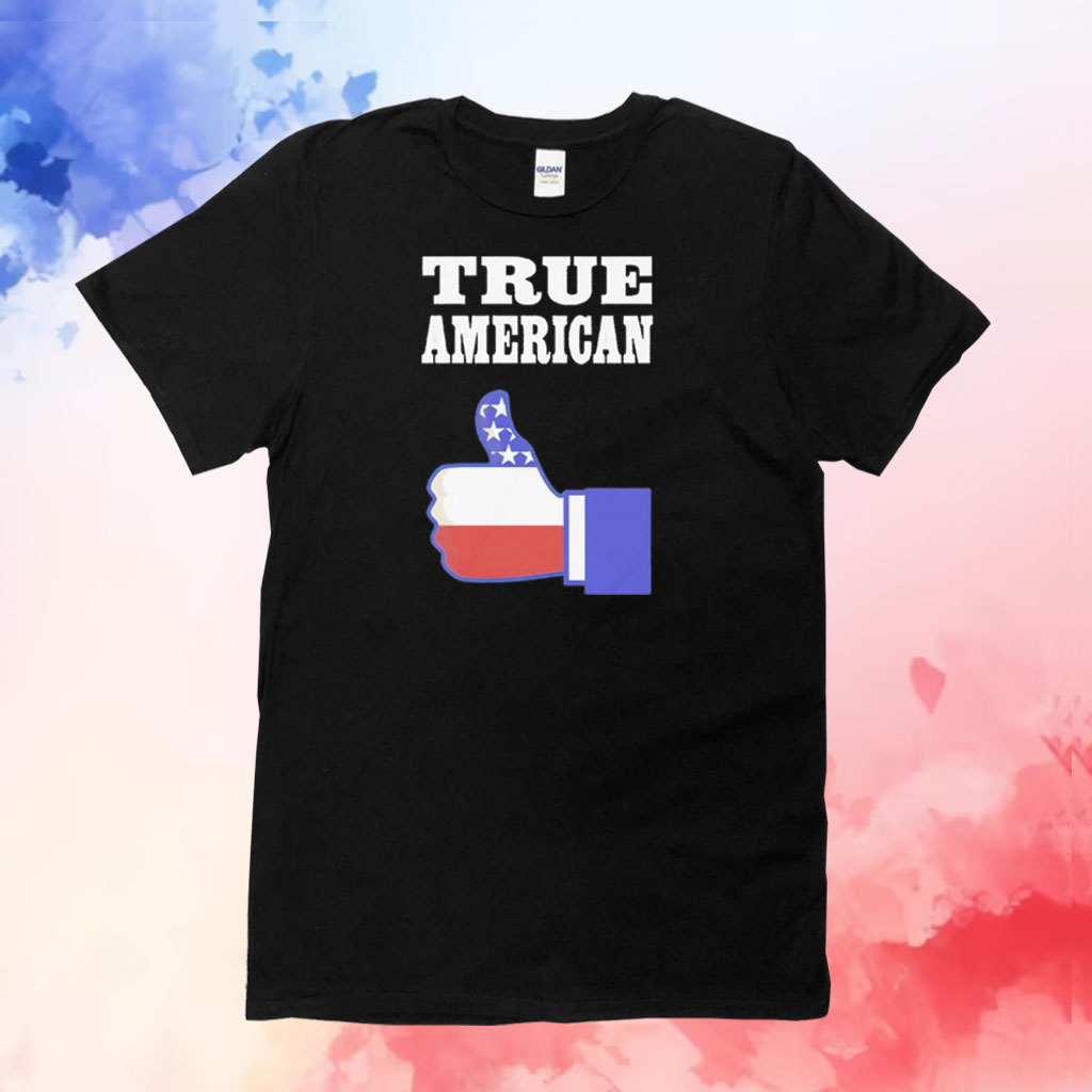 True American like T-Shirt