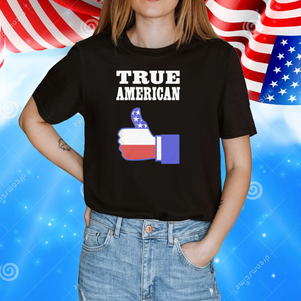 True American like T-Shirt