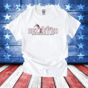 We always believed undefated season and 2024 national champions T-Shirt