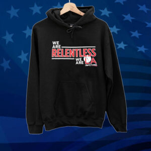 We are relentless we are LA Clippers playoffs Tee shirt