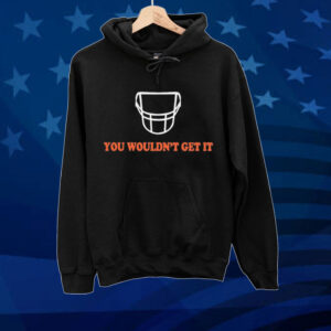 White facemask you wouldn’t get it Tee shirt