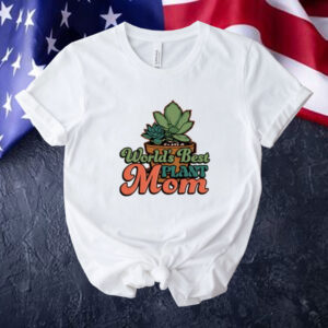 World’s best plant mom Tee shirt