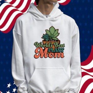 World’s best plant mom Tee shirt