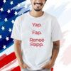 Yap Fap Renee Rapp T-shirt