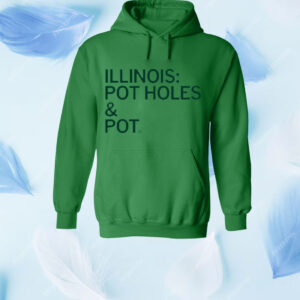 Illinois: Pot Holes & Pot Shirt