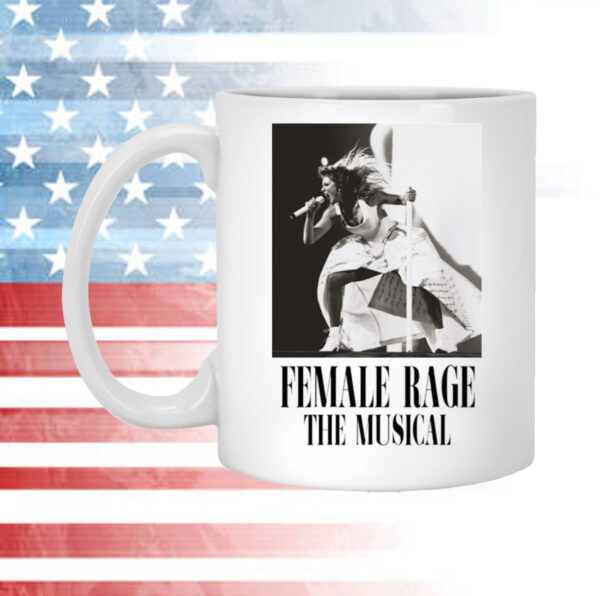 Taylor Swift Tour Female Rage The Musical Mug