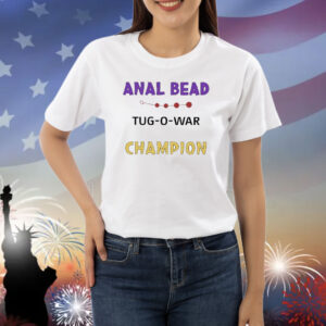 Anal Bead Tug O War Champion Shirt
