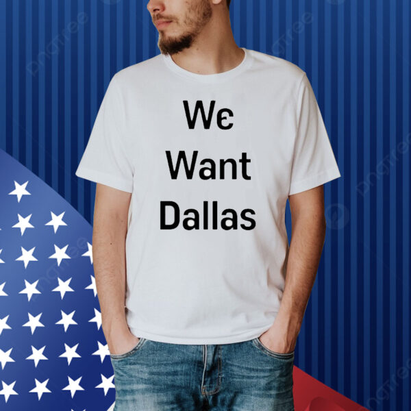 Anthony Edwards Wearing We Want Dallas Shirt
