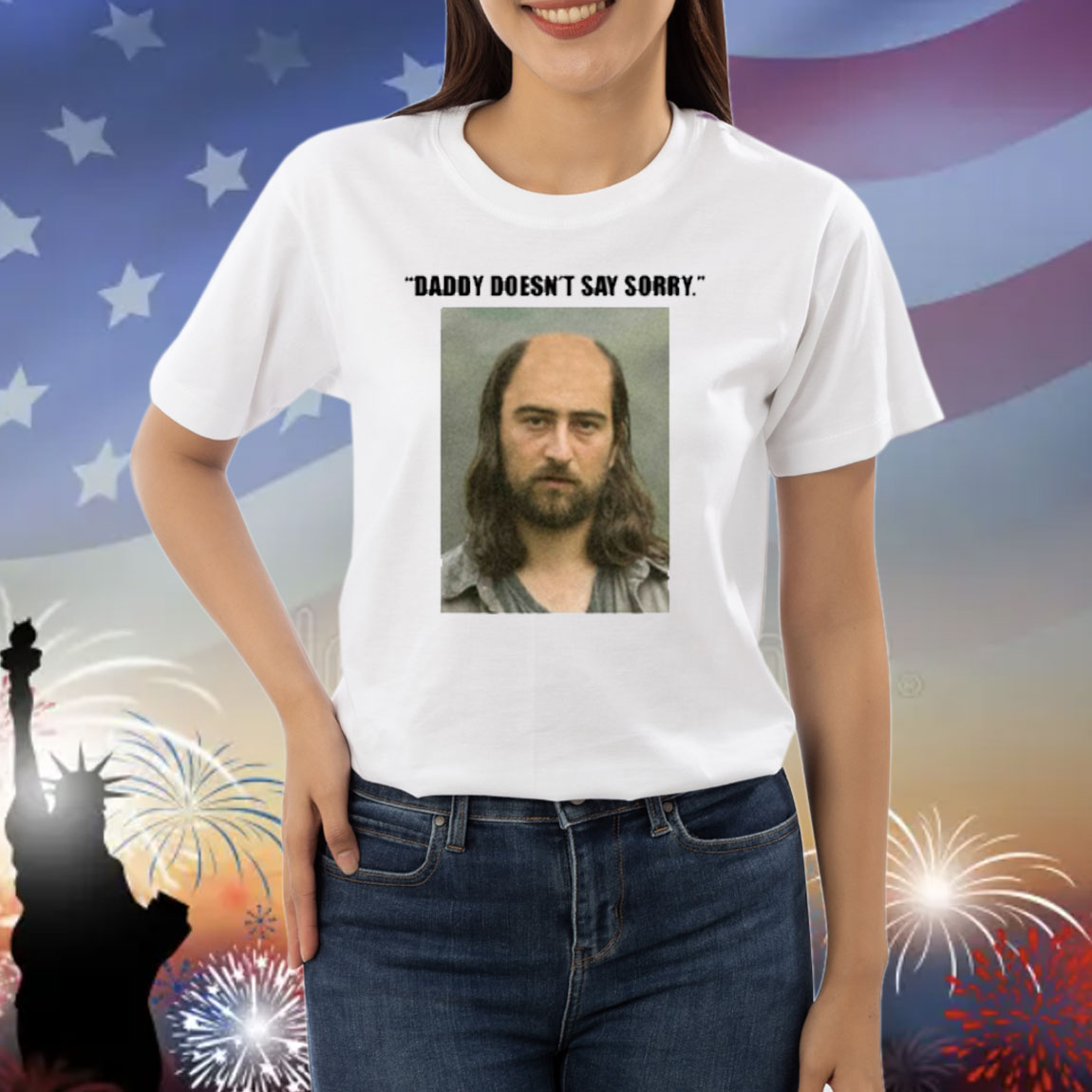 Daddy Doesn't Say Sorry Shirt