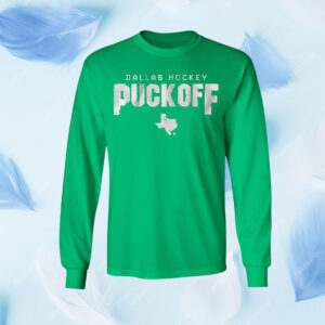 Dallas Hockey: Puck Off Shirt
