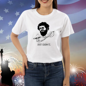 Dmtworld Just Chew It Shirt