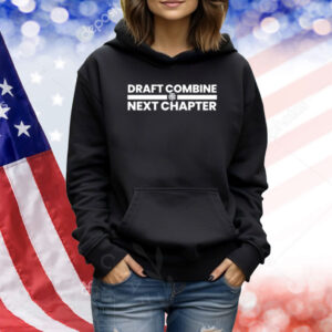 Draft Combine Next Chapter Season 10 Shirt