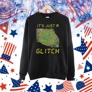 Dutchsinse Store It's Just A Glitch Dutchsinse Wxmod Shirt