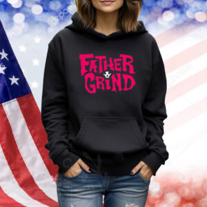 Father Grind Shirt
