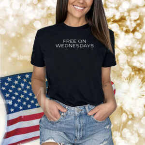 Free On Wednesdays Shirt