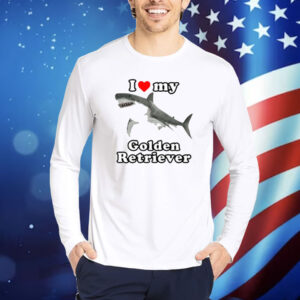 Gotfunny I Love My Golden Retriever White Shark Shirt