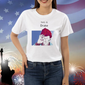 Hisoka This Is Drake Shirt