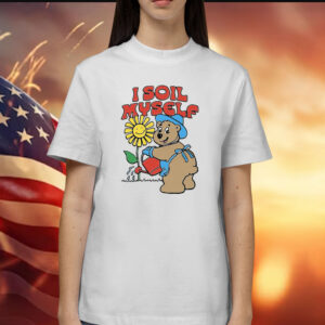 I Soil Myself Tee Shirt