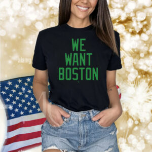 Jayson Tatum We Want Boston Shirt