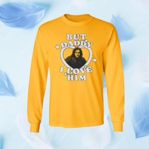 Jon Snow But Daddy I Love Him Shirt