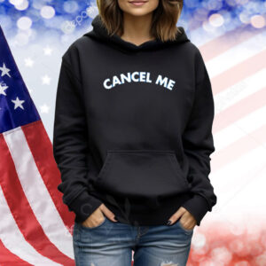 Lilybchapman Cancel Me Shirt