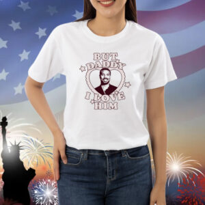 Michael B Jordan But Daddy I Love Him Shirt