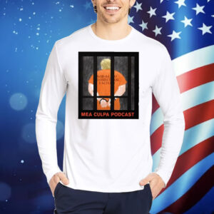 Michael Cohen Trump Mar-A-Lago Correctional Facility Mea Culpa Podcast Shirt