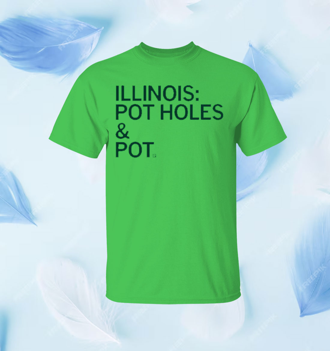 Illinois: Pot Holes & Pot Shirt