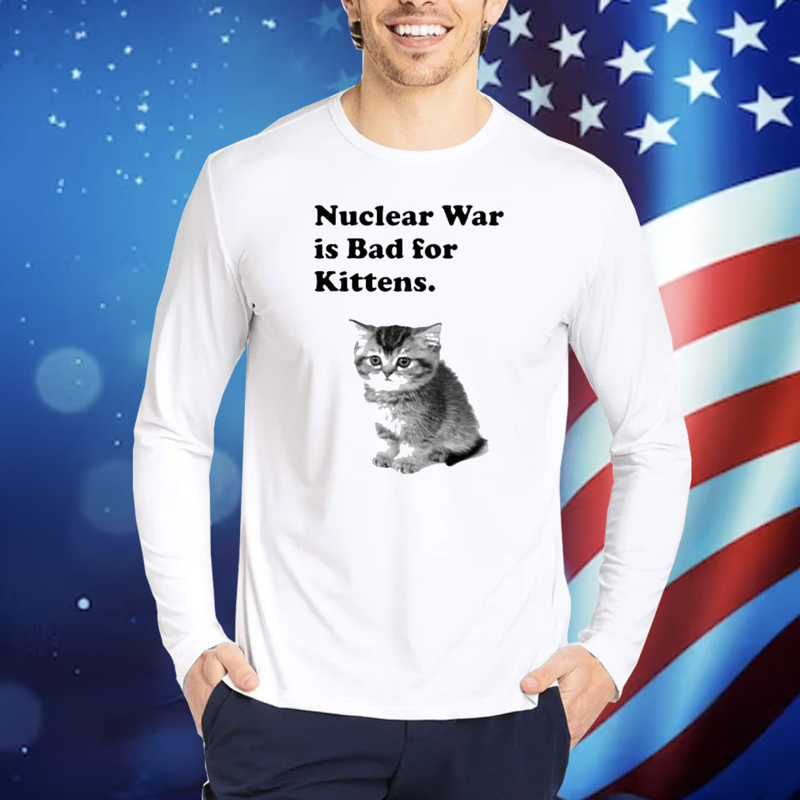 Nuclear War Is Bad For Kittens Shirt