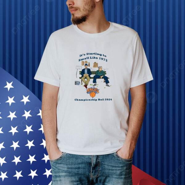Oldjewishmen It's Starting To Smell Like 1973 New York Knicks Championship Ball 2024 Shirt