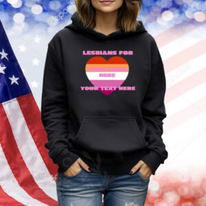 Sadstreet Store Lesbians For Custom Shirt