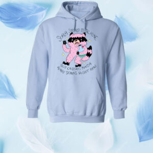 Super Stoked To Be Here But Existing Kinda Really Stinks Right Now Shirt