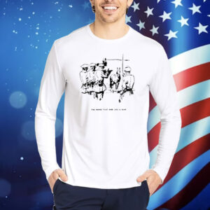 The Horse That Died Like A Man shirt