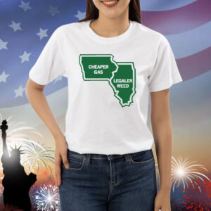 The Quad Cities: at the intersection of Cheaper Gas and Legaler Weed Shirt