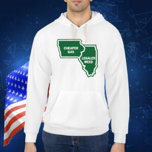 The Quad Cities: at the intersection of Cheaper Gas and Legaler Weed Shirt