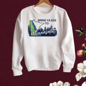 Timberwolves Bring Ya Ass To Minnesota Road Sign Sweatshirt