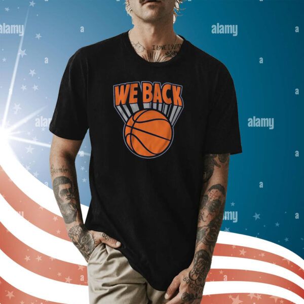 We Are Back New York Basketball Shirt