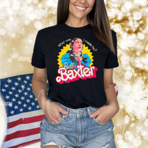 What was i made for Bella Baxter Shirt