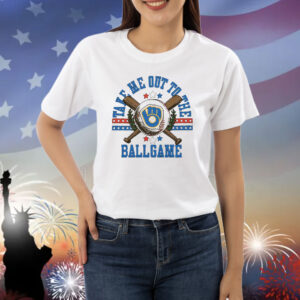 Official Milwaukee Brewers Take Me Out To The Ballgame 2024 Shirt
