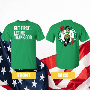 Joe Mazzulla Celtics But First Let Me Thank God Women's Shirt