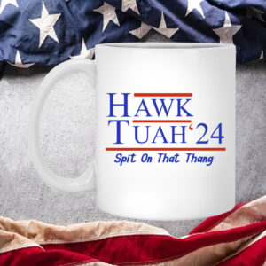 Hawk Tuah 24 Mug