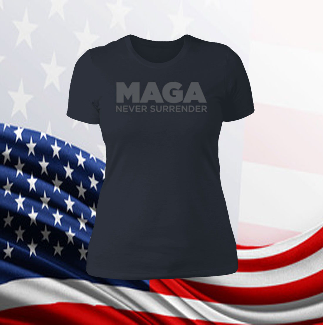MAGA Never Surrender Black Women's Shirt