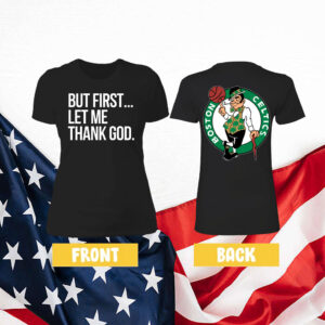 Joe Mazzulla Celtics But First Let Me Thank God Women's Shirt