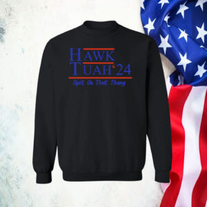 Hawk Tuah 24 Womens Shirt