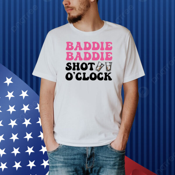 Baddies Caribbean Baddie Baddie Shot O'clock Shirt