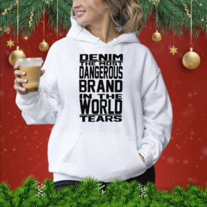 Denim The Most Dangerous In The World Tears T-Shirt