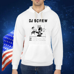 Dj Screw times are getting crazy feds they wanna raid me Shirt