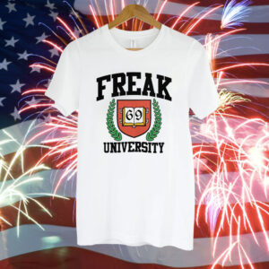 Freak University Tee Shirt