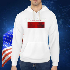 I Knew A Guy Who Was Dyslexic He Was Also Cross Eyed Shirt